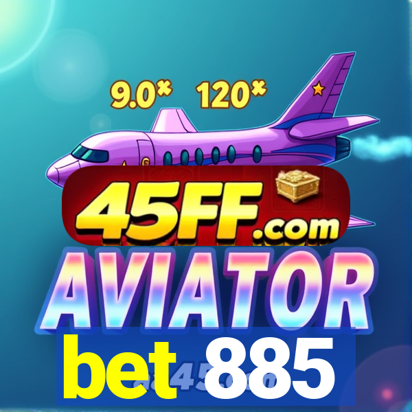 bet 885